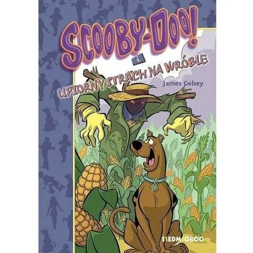 Scooby-Doo! i upiorny strach na wróble - Gelsey James - książka