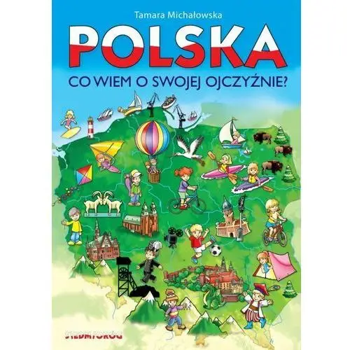 Siedmioróg Polska, co wiem o swojej ojczyźnie? wyd. 2023