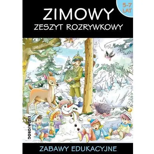 Zimowy zeszyt rozrywkowy. zabawy edukacyjne