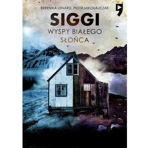 Siggi. Wyspy Białego Słońca. Tom 2