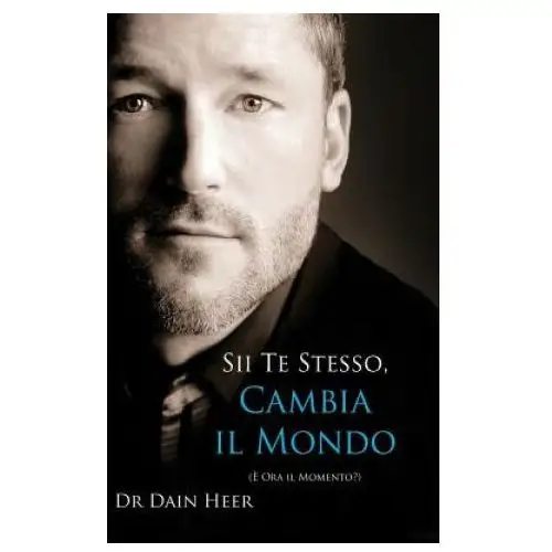 Sii Te Stesso, Cambia Il Mondo - Being You, Changing the World - Italian (Hardcover)