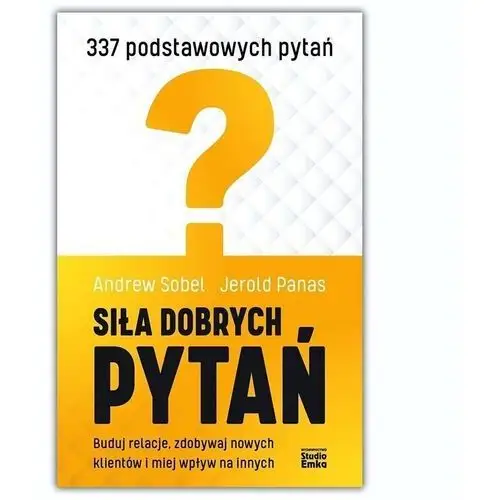 Siła dobrych pytań - andrew sobel,jerold panas Sobel andrew, panas jerold