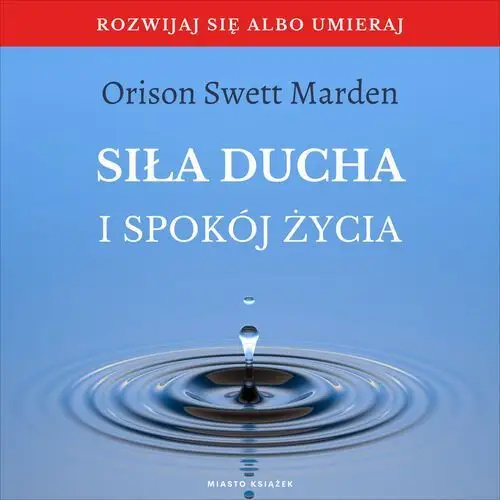 Siła ducha i spokój życia