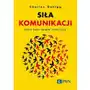 Siła komunikacji. Odkryj sekret rozmów, które łączą Sklep on-line