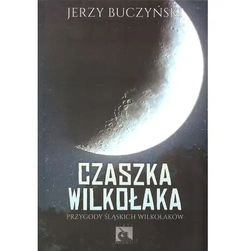 Silesia progress Czaszka wilkołaka - jerzy buczyński