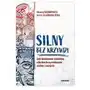 Silny bez krzywdy. Jak zbudować osobistą siłę bez krzywdzenia siebie i innych Sklep on-line