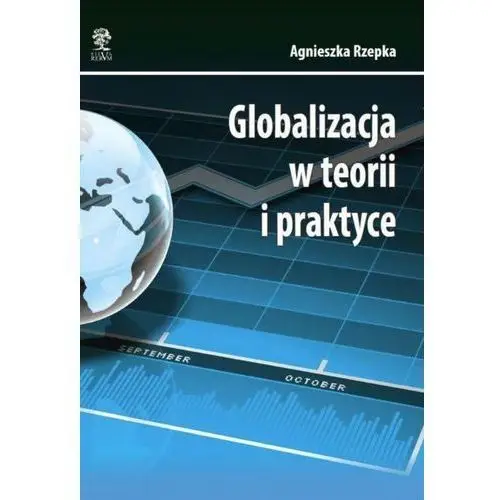 Globalizacja w teorii i praktyce Silva rerum