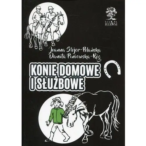 Silva rerum Konie domowe i służbowe