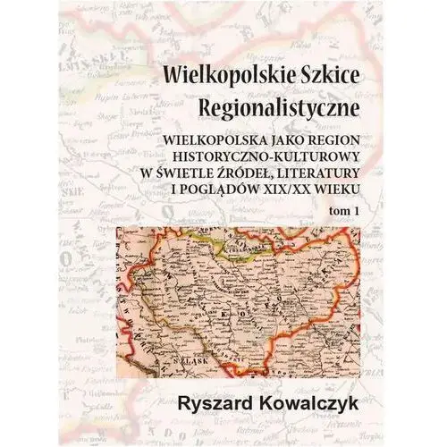 Wielkopolskie szkice regionalistyczne tom 1, AZ#390207E4EB/DL-ebwm/pdf