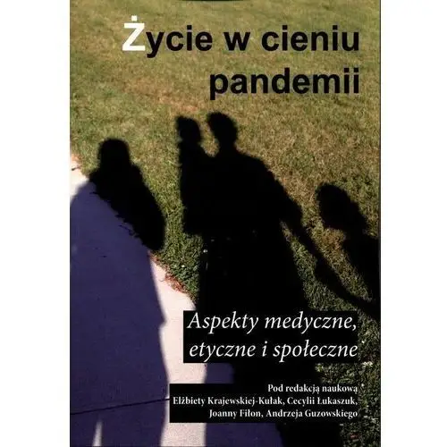 Silva rerum Życie w cieniu pandemii