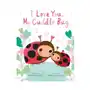 I love you, my cuddle bug: a cuddle bug picture book Silver dolphin books Sklep on-line