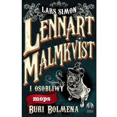 Lennart malmkvist i osobliwy mops buri bolmena Simon lars