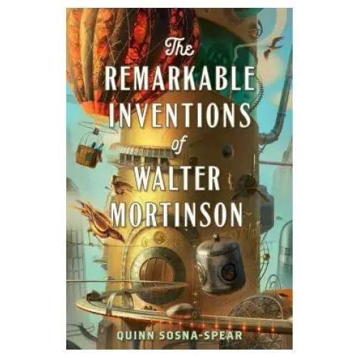 Simon & schuster books you Remarkable inventions of walter mortinson