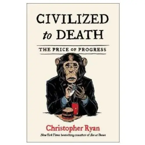 Civilized to Death