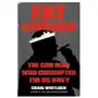 Fat Leonard: The Con Man Who Corrupted the US Navy Sklep on-line