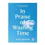 In Praise of Wasting Time Sklep on-line