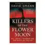 Killers of the flower moon: oil, money, murder and the birth of the fbi Simon & schuster Sklep on-line