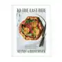 To the last bite: recipes and ideas for making the most of your ingredients Simon & schuster Sklep on-line