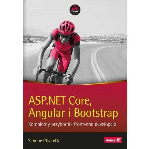 Simone chiaretta Asp.net core, angular i bootstrap. kompletny przybornik front-end developera
