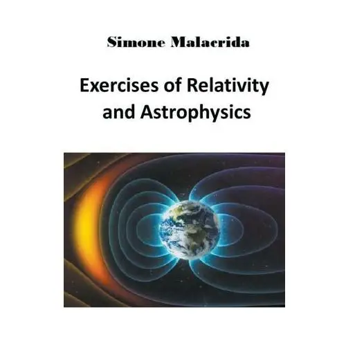 Exercises of Relativity and Astrophysics