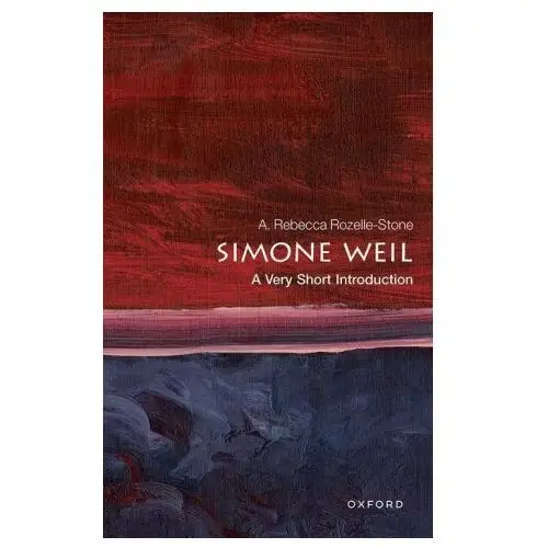 Simone Weil: A Very Short Introduction (Paperback)