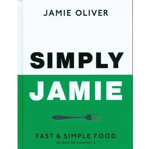 Simply Jamie Fast & Simple Food