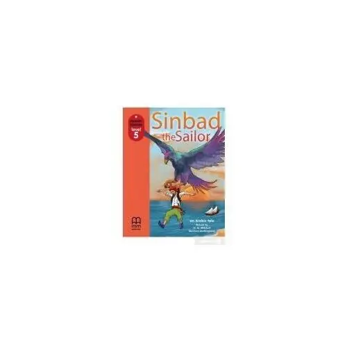 Sinbad and the sailor. Primary Readers. Level 5 + CD
