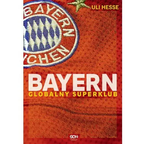 Bayern. globalny superklub Sine qua non
