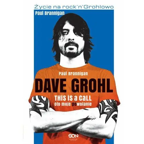 Dave grohl. oto moje (po)wołanie. wydanie ii