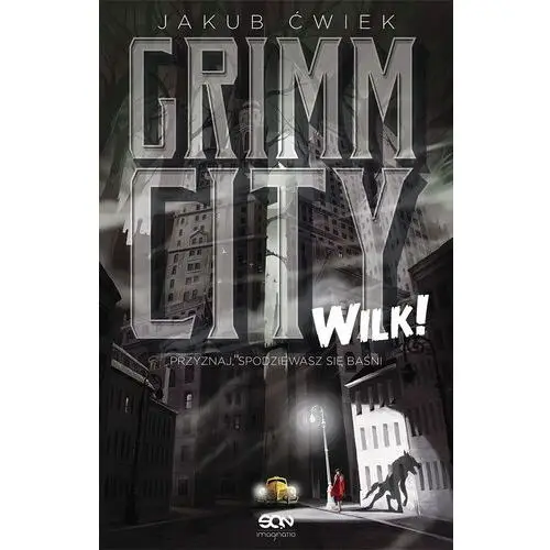 Sine qua non Grimm city. wilk