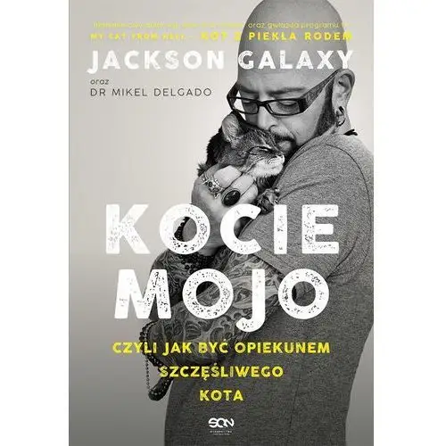 Kocie mojo czyli jak być opiekunem szczęśliwego kota