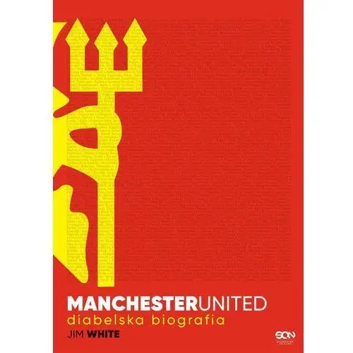 Manchester united. diabelska biografia Sine qua non