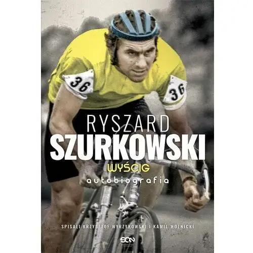 Ryszard szurkowski. wyścig. autobiografia, SINQUANON_316