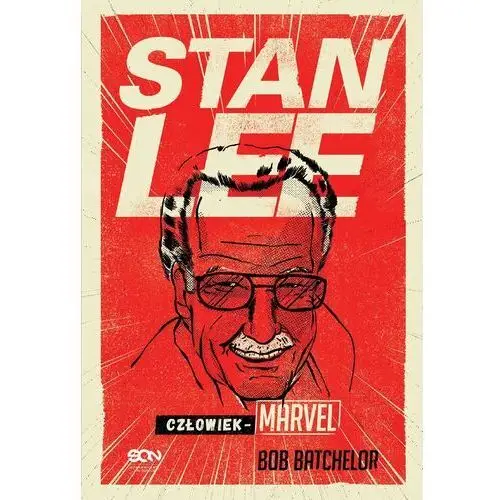 Stan lee. człowiek-marvel - bob batchelor Sine qua non