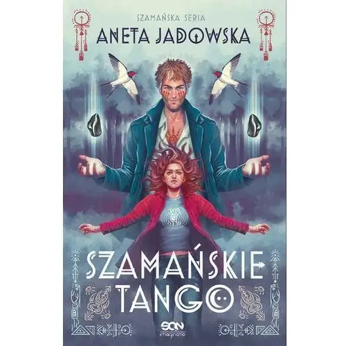 Szamańske tango. trylogia szamańska. tom 2 Sine qua non