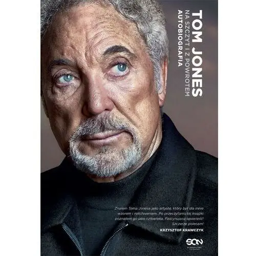 Tom jones. na szczyt i z powrotem. autobiografia Sine qua non