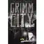 Sine qua non Wilk! grimm city. tom 1 wyd. 2023 Sklep on-line