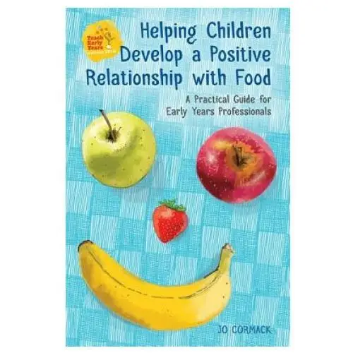 Helping children develop a positive relationship with food Singing dragon