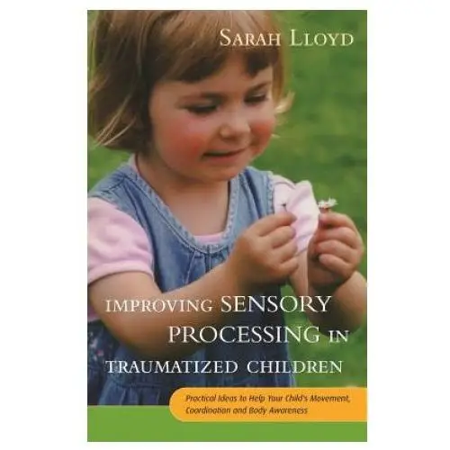 Improving Sensory Processing in Traumatized Children