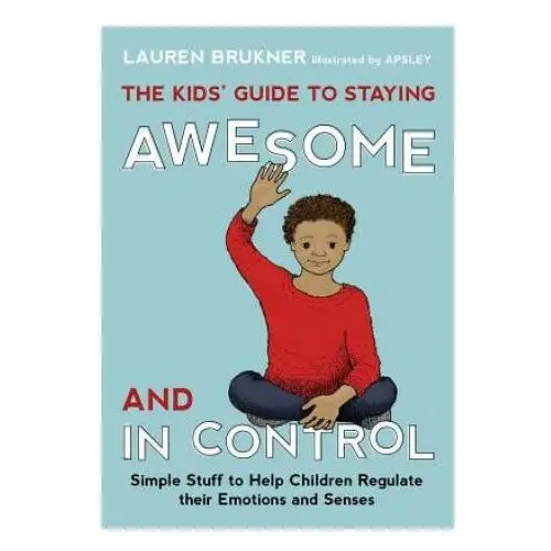 Singing dragon Kids' guide to staying awesome and in control