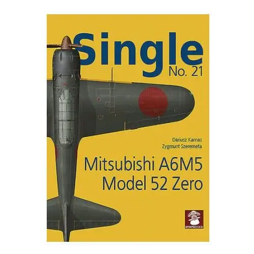 Single 21: mitsubishi a5m5 model 57 zero Wydawnictwo stratus, artur juszczak