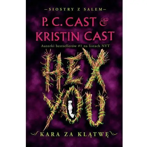 Siostry z Salem T.3 Hex You. Kara za klątwę Cast Kristin