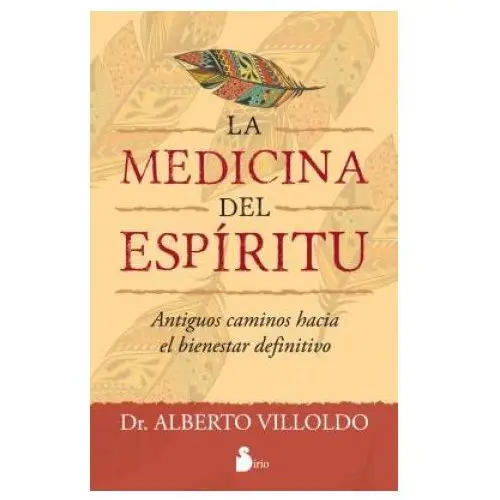 Medicina del espíritu / one spirit medicine Sirio editorial