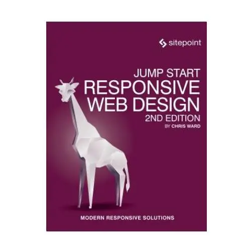 Jump start responsive web design 2e Sitepoint pty ltd