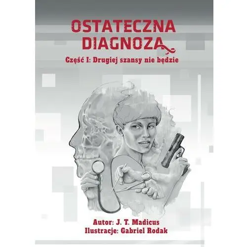 Sitepress Ostateczna diagnoza: drugiej szansy nie będzie