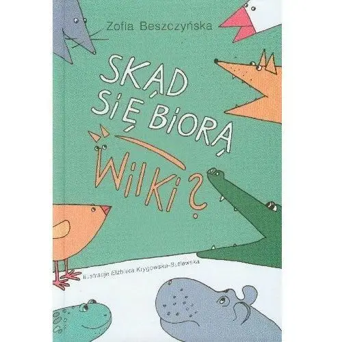 Skąd się biorą wilki