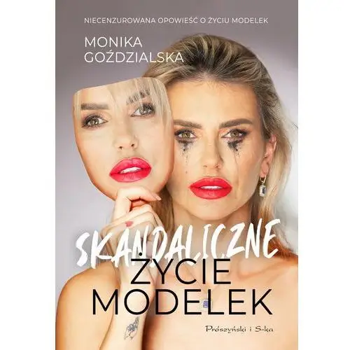 Skandaliczne życie modelek