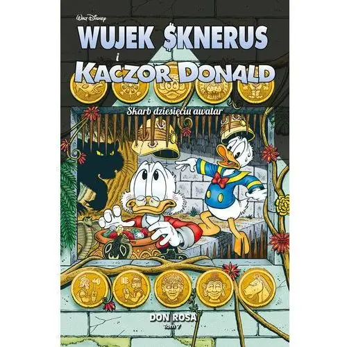 Skarb dziesięciu awatar. Wujek Sknerus i Kaczor Donald. Tom 7