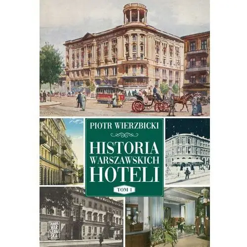 Historia warszawskich hoteli