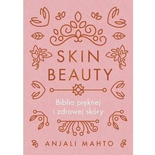 Skin Beauty. Biblia pięknej i zdrowej skóry - ebook EPUB